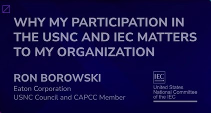 why my participation in the usnc and iec matters to my organization