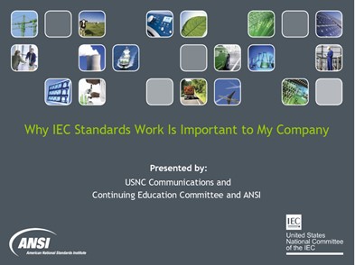 Why IEC Standards Work is Important to my Company